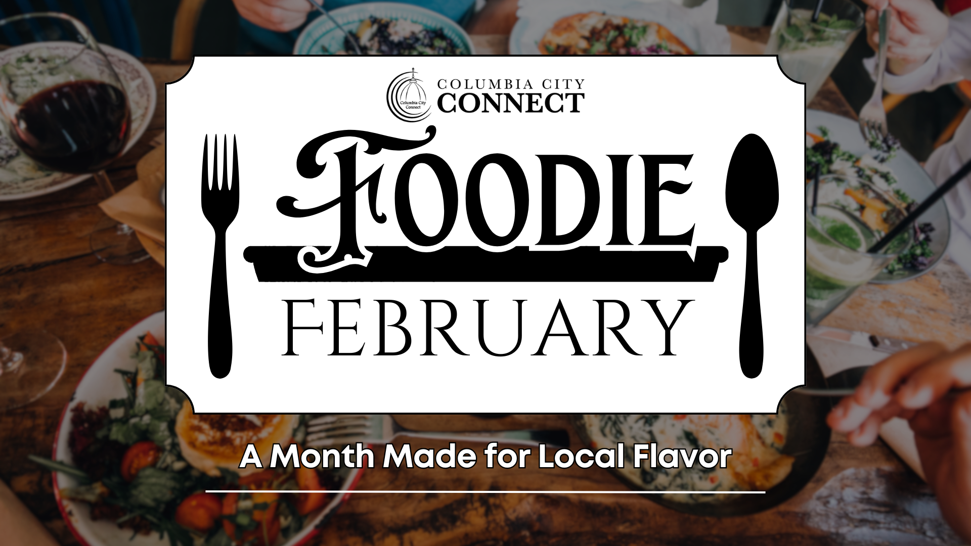 Columbia City Connect Launches “Foodie February” to Celebrate Local Dining